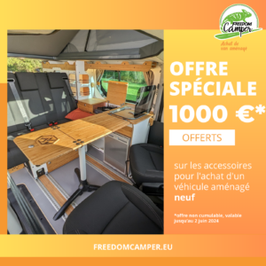 1000€ offre sur les accessoires pour l'achat d'un véhicule aménagé neuf