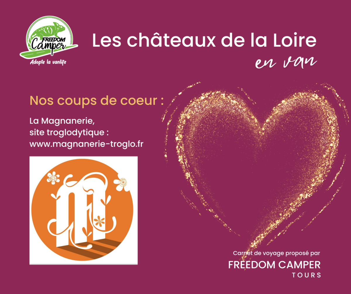 la magnanerie, circuit les châteaux de la Loire en van