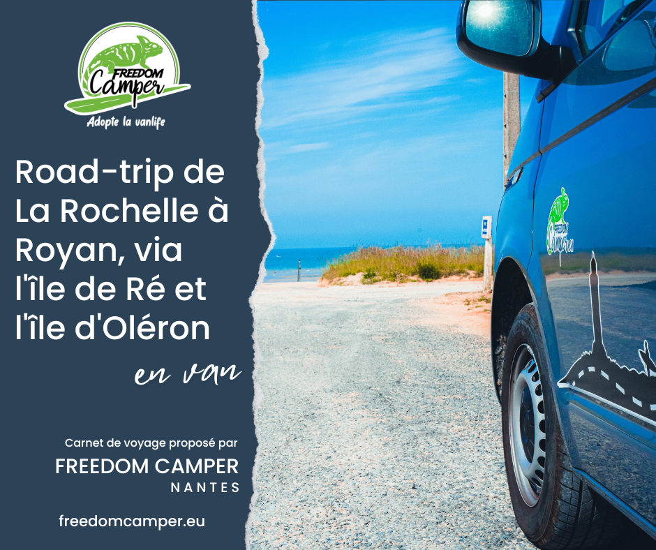 road trip en fourgon aménagé de la rochelle À royan via l’Île de rÉ et l’Île d’olÉron 2
