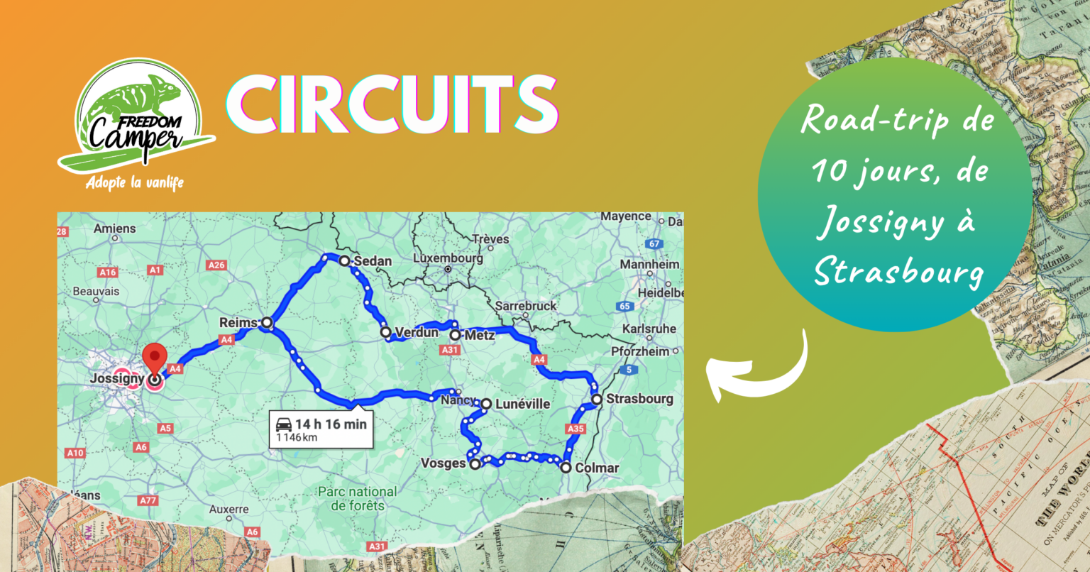 road trip de 10 jours, depuis jossigny vers Strasbourg